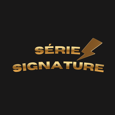 ⚡SERIES SIGNATURE⚡